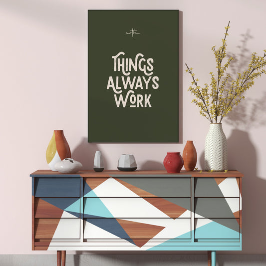 'Things Always Work' Inspirational Poster
